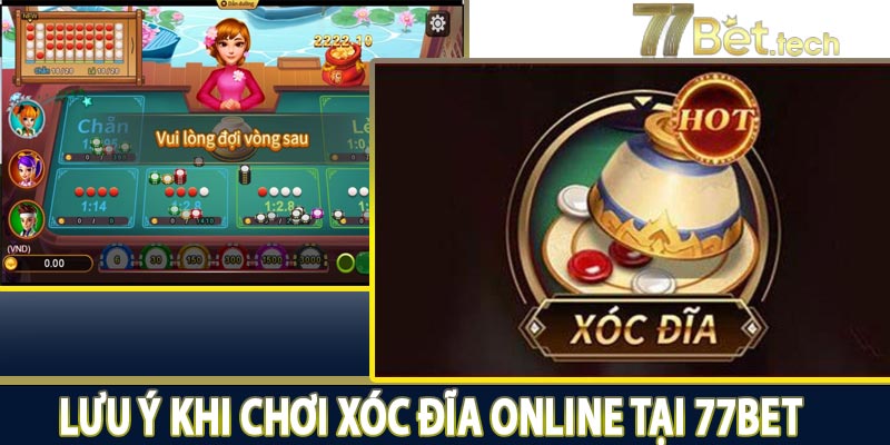 Những điều cần lưu ý khi chơi xóc đĩa online