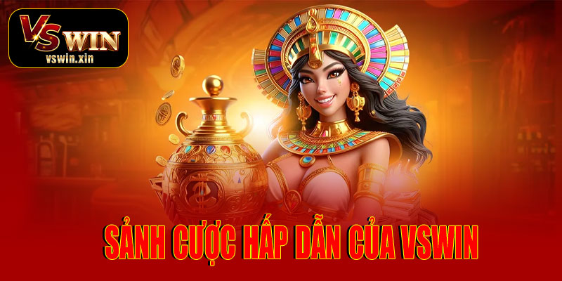 Giới thiệu sảnh cược hấp dẫn của VSwin