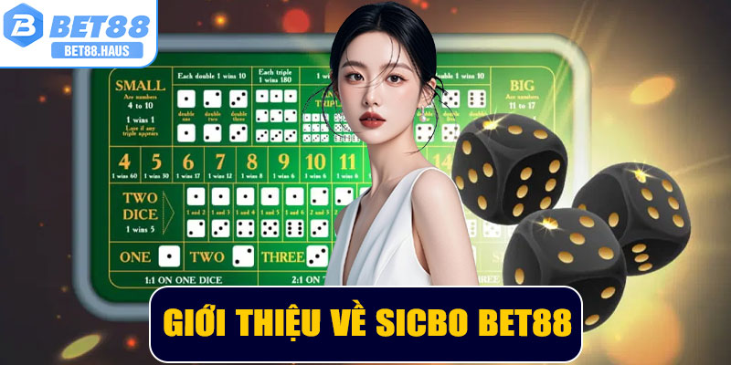Giới thiệu về Sicbo BET88