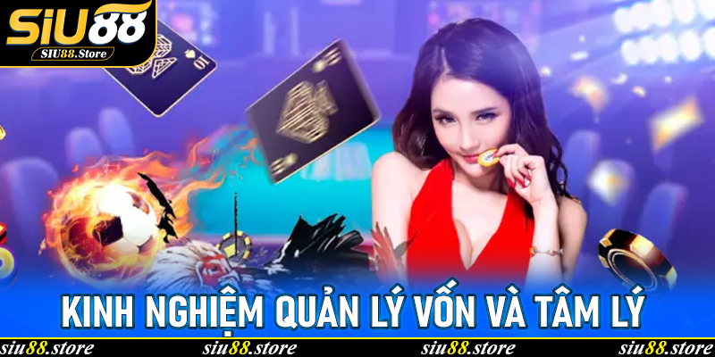 Kinh Nghiệm Quản Lý Vốn Và Tâm Lý