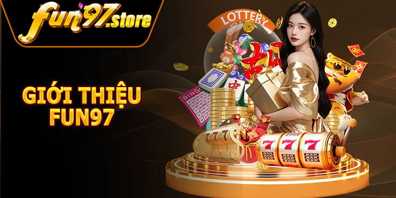 Giới Thiệu FUN97 – Nơi Hội Tụ Những Trò Chơi Hấp Dẫn Đỉnh Cao