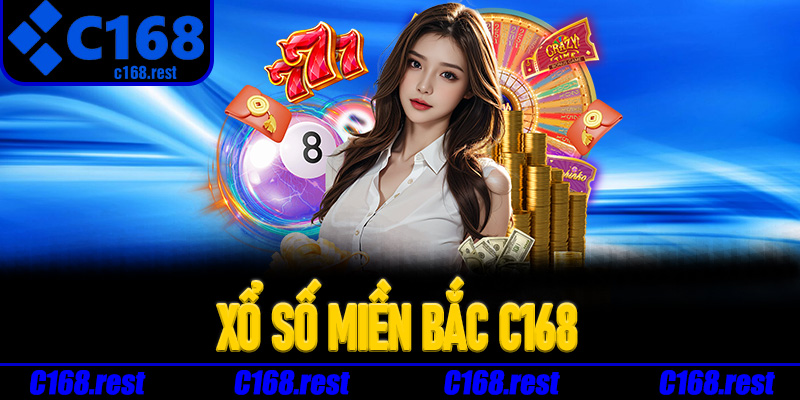 Ưu điểm nổi bật của Xổ Số Miền Bắc C168