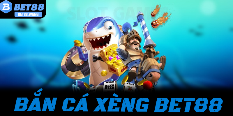 Bắn Cá Xèng Bet88 Cách Săn Boss Nổ Hũ Bất Bại Cùng Áp Dụng Ngay