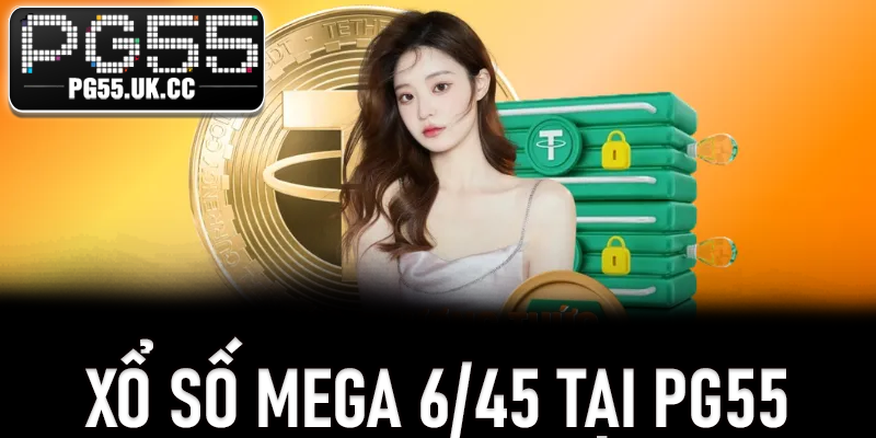 Xổ Số Mega 6/45 Tại PG55